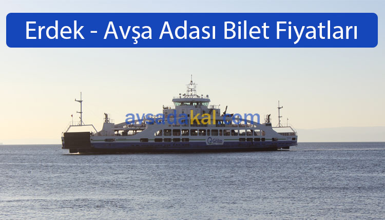 Erdek Avşa Adası Bilet Fiyatları